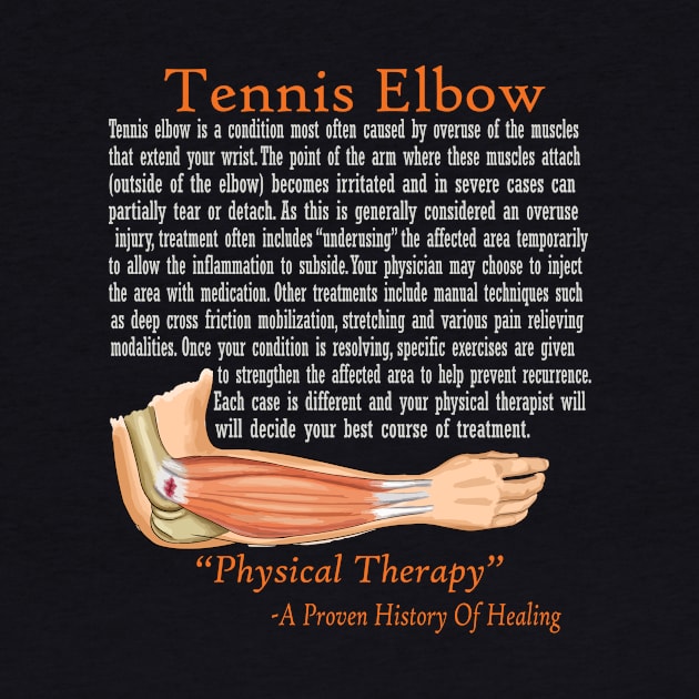 Physical Therapy Tennis Elbow by TherapyTees